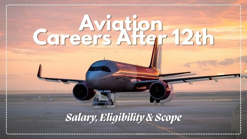 Top 10 Aviation Careers After 12th in India — Salary, Eligibility & Scope